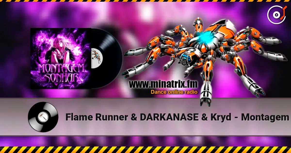 Flame Runner & DARKANASE & Kryd - Montagem Sonhar listen online in high quality | Minatrix.FM