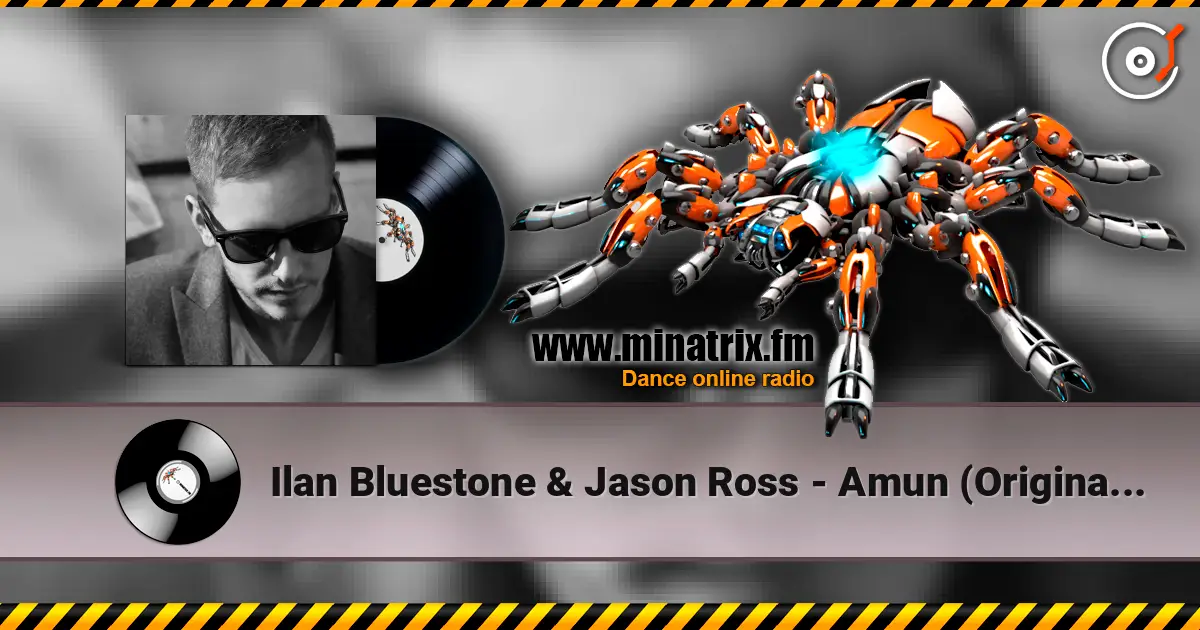 Ilan Bluestone & Jason Ross - Amun (Original Mix) listen online in high quality | Minatrix.FM