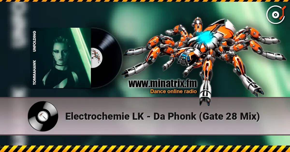 Electrochemie LK - Da Phonk (Gate 28 Mix) listen online in high quality | Minatrix.FM