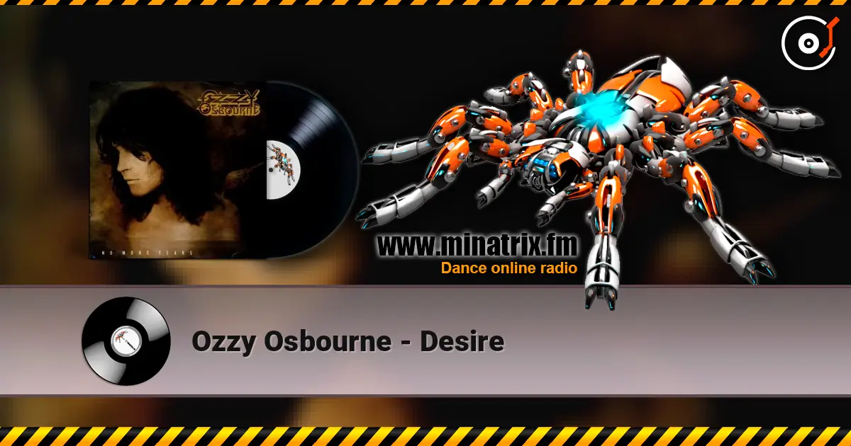 Ozzy Osbourne - Desire listen online in high quality | Minatrix.FM