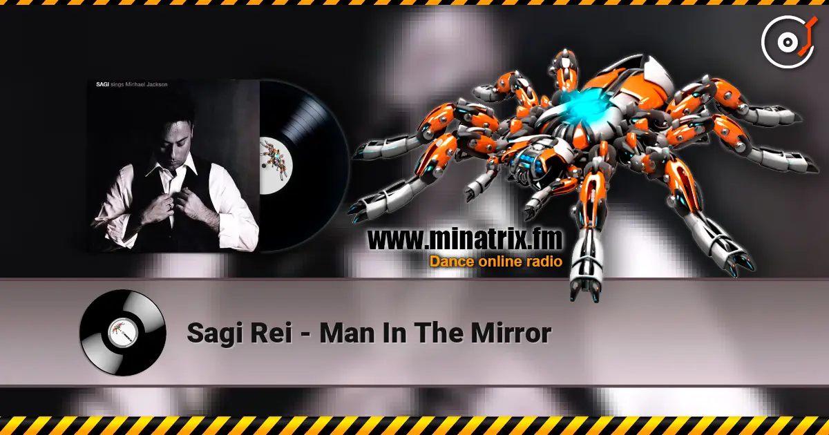 Sagi Rei - Man In The Mirror listen online in high quality | Minatrix.FM