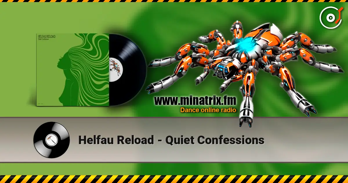 Helfau Reload - Quiet Confessions listen online in high quality | Minatrix.FM