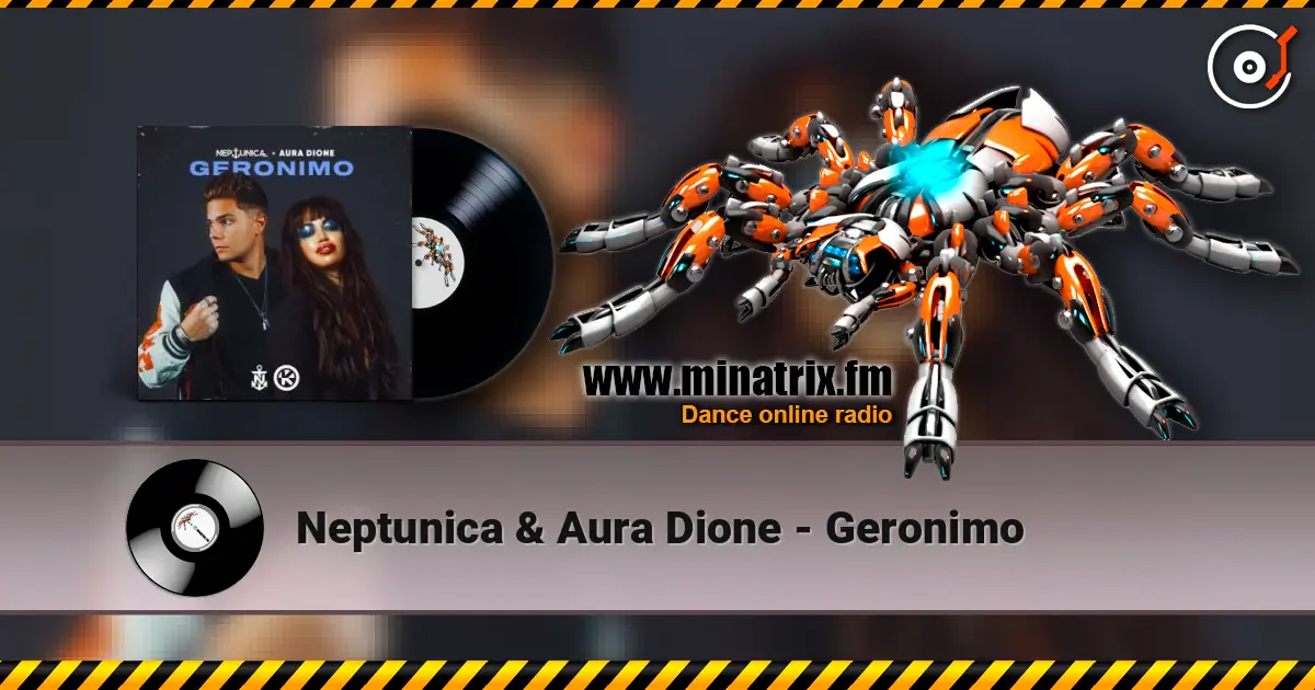 Neptunica & Aura Dione - Geronimo listen online in high quality | Minatrix.FM