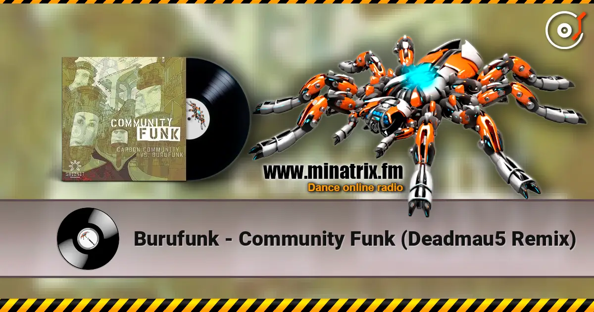 Burufunk - Community Funk (Deadmau5 Remix) listen online in high quality | Minatrix.FM