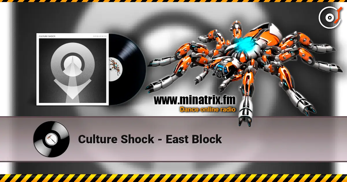 Culture Shock - East Block listen online in high quality | Minatrix.FM