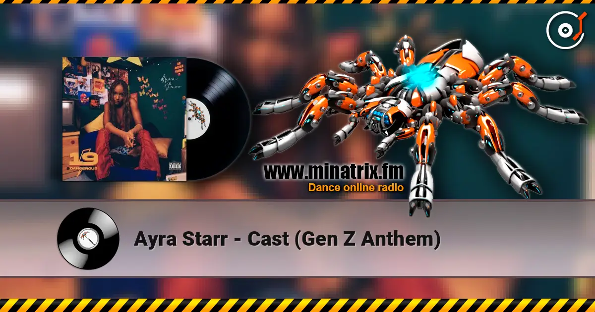 Ayra Starr - Cast (Gen Z Anthem) listen online in high quality | Minatrix.FM
