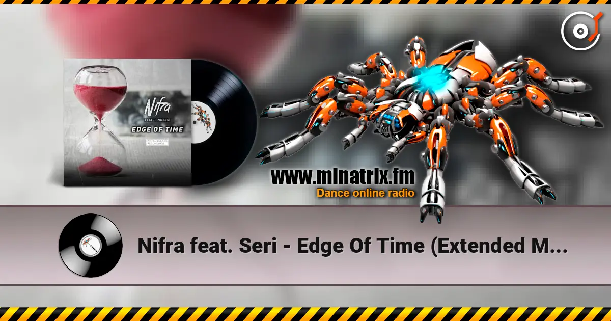 Nifra feat. Seri - Edge Of Time (Extended Mix) listen online in high quality | Minatrix.FM