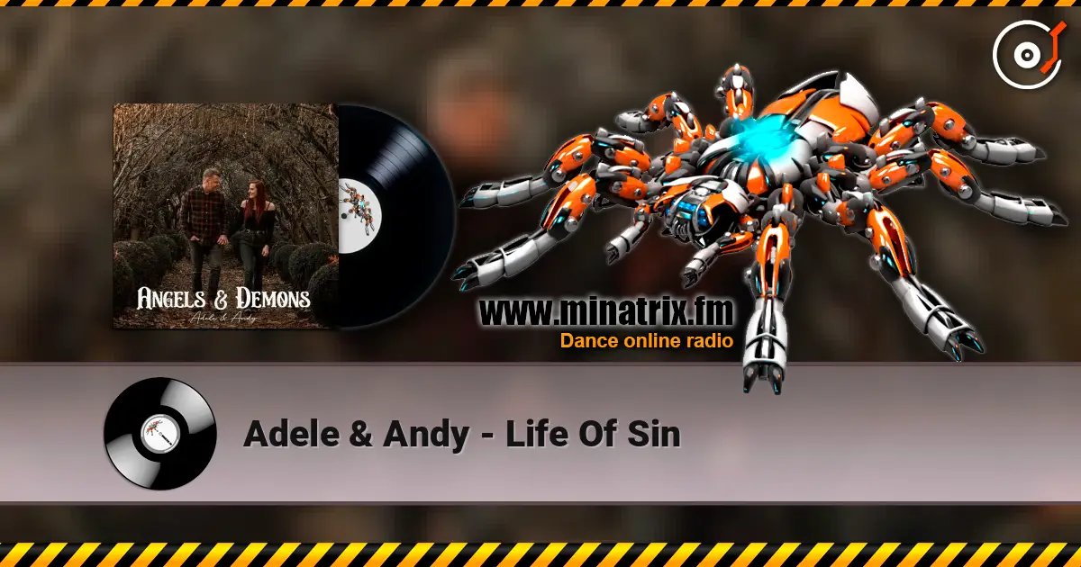 Adele & Andy - Life Of Sin listen online in high quality | Minatrix.FM