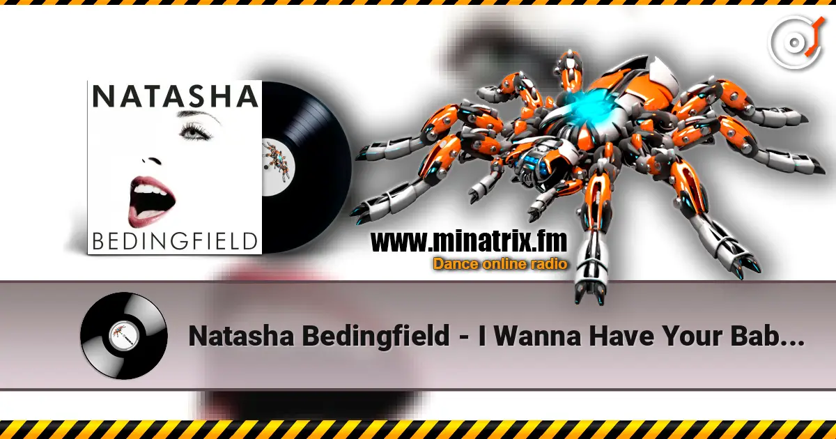 Natasha Bedingfield - I Wanna Have Your Babies listen online in high quality | Minatrix.FM