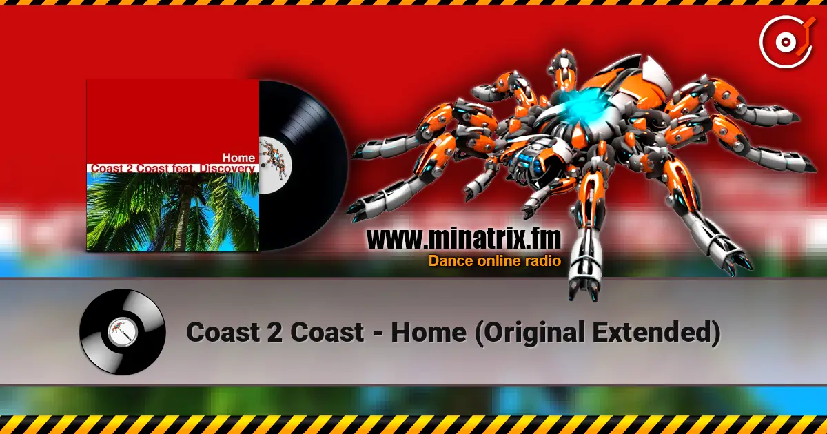 Coast 2 Coast - Home (Original Extended) listen online in high quality | Minatrix.FM