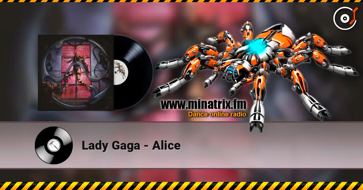 Lady Gaga - Alice слухати онлайн у високій якості | Minatrix.FM