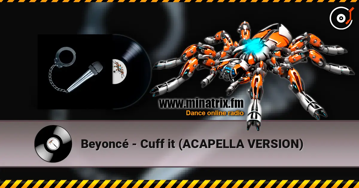 Beyoncé - Cuff it (ACAPELLA VERSION) listen online in high quality | Minatrix.FM