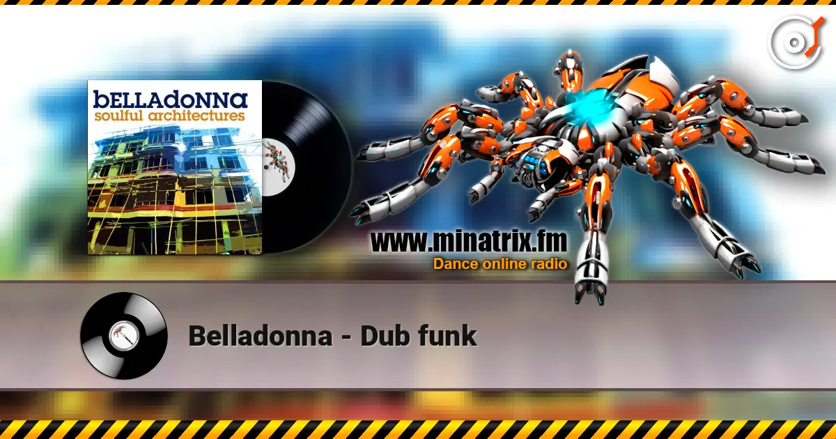 Belladonna - Dub funk listen online in high quality | Minatrix.FM