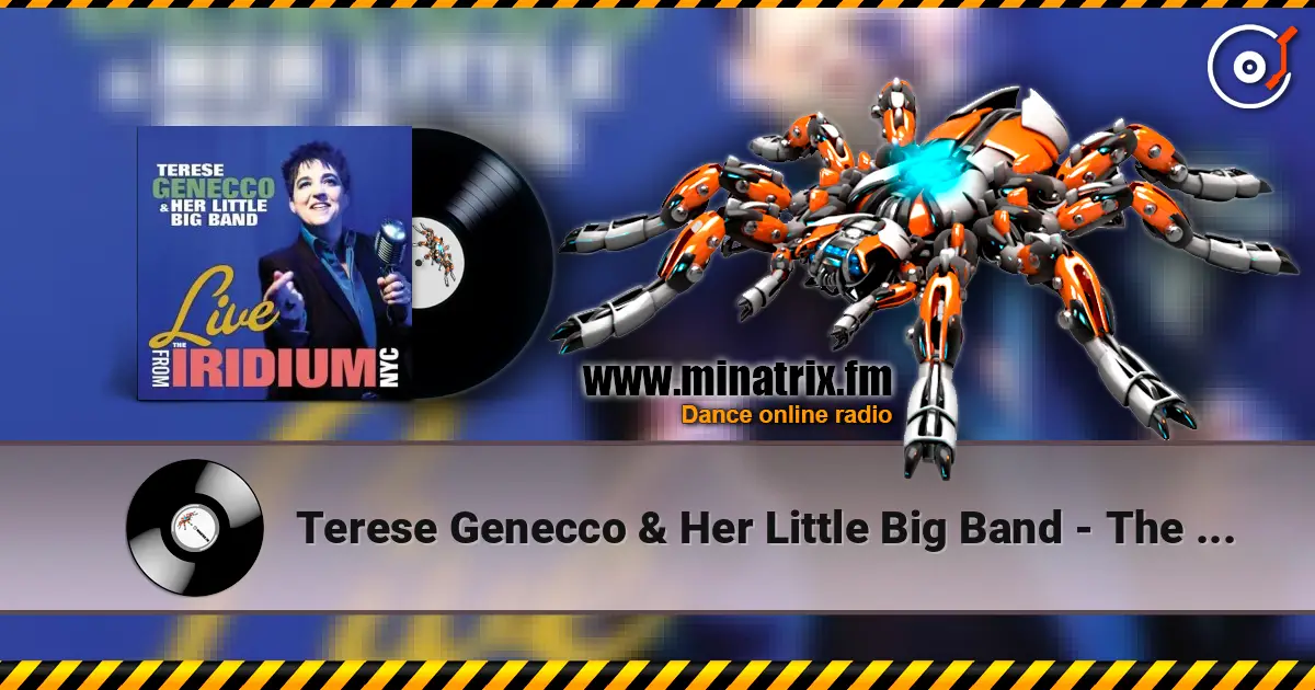 Terese Genecco & Her Little Big Band - The Thrill Is Gone listen online in high quality | Minatrix.FM