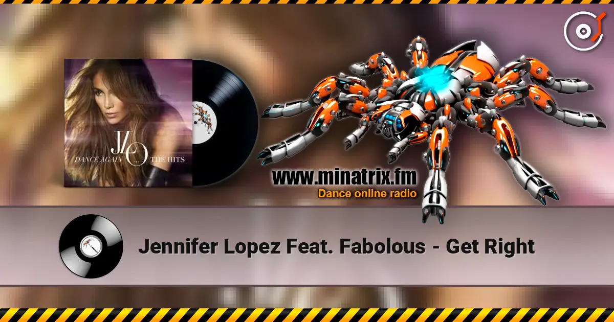 Jennifer Lopez Feat. Fabolous - Get Right listen online in high quality | Minatrix.FM