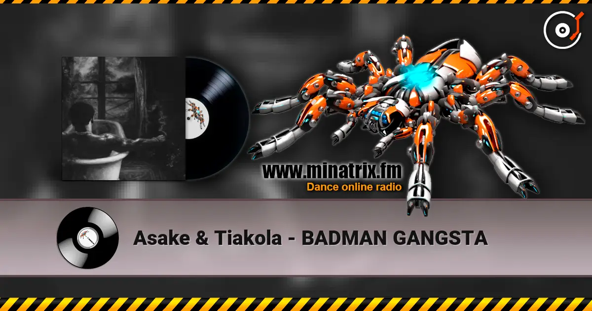 Asake & Tiakola - BADMAN GANGSTA listen online in high quality | Minatrix.FM