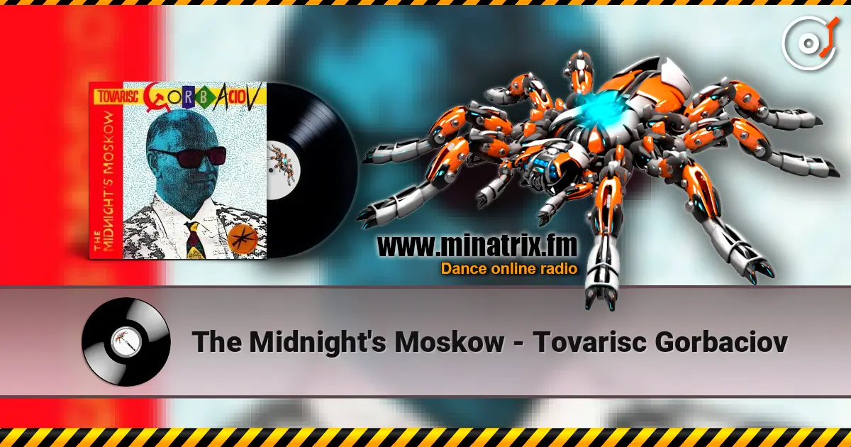 The Midnight's Moskow - Tovarisc Gorbaciov listen online in high quality | Minatrix.FM