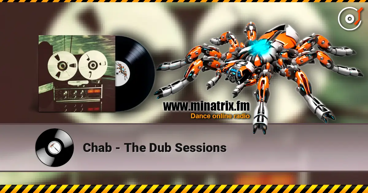 Chab - The Dub Sessions listen online in high quality | Minatrix.FM