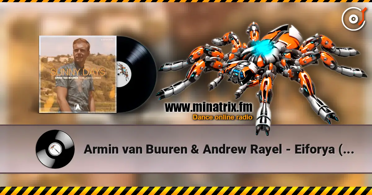 Armin van Buuren & Andrew Rayel - Eiforya (Talla 2XLC 140 Remix) слухати онлайн у високій якості | Minatrix.FM