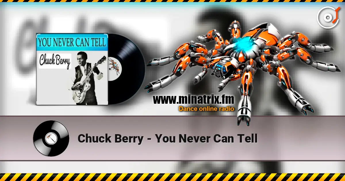 Chuck Berry - You Never Can Tell listen online in high quality | Minatrix.FM