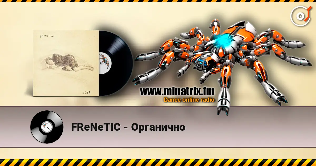 FReNeTIC - Органично слухати онлайн у високій якості | Minatrix.FM