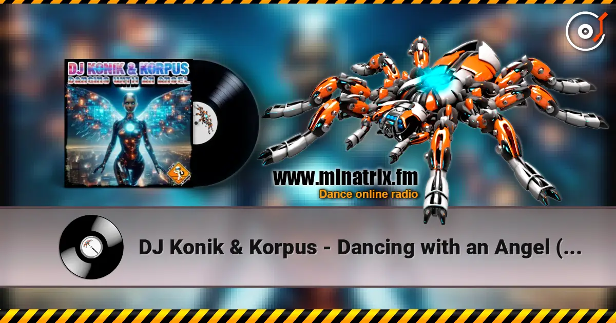 DJ Konik & Korpus - Dancing with an Angel (Radio Edit) listen online in high quality | Minatrix.FM
