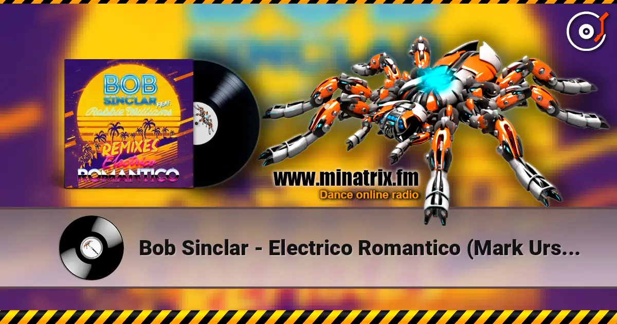 Bob Sinclar - Electrico Romantico (Mark Ursa Remix) listen online in high quality | Minatrix.FM