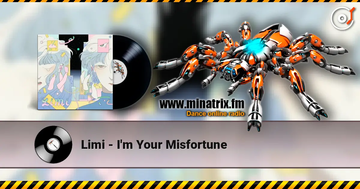 Limi - I'm Your Misfortune listen online in high quality | Minatrix.FM