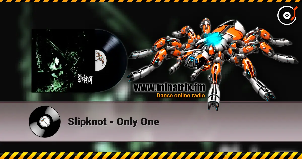 Slipknot - Only One listen online in high quality | Minatrix.FM