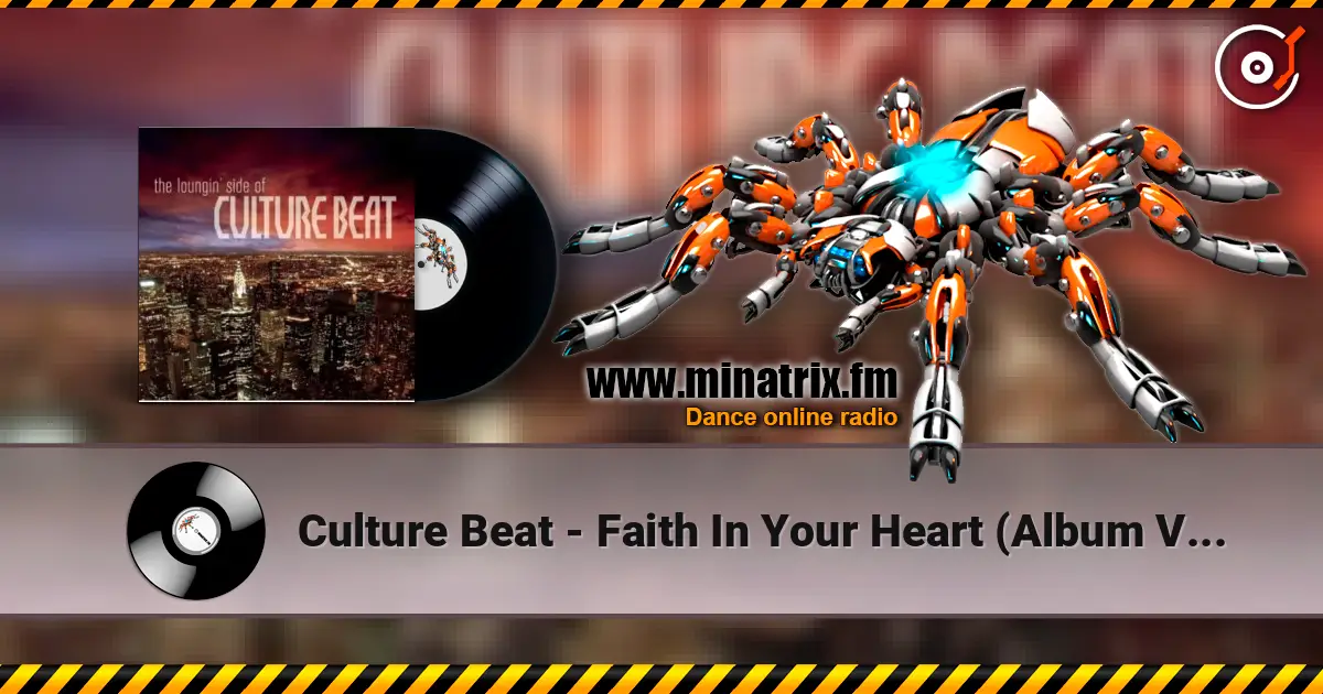 Culture Beat - Faith In Your Heart (Album Version) listen online in high quality | Minatrix.FM