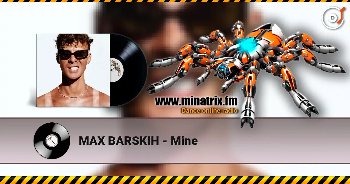 MAX BARSKIH - Mine listen online in high quality | Minatrix.FM