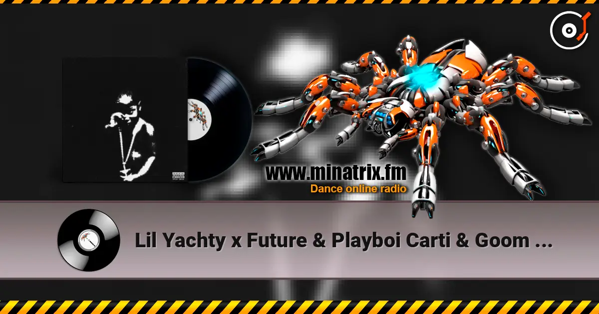 Lil Yachty x Future & Playboi Carti & Goom Gum - Flex Up (KREAM Mashup) listen online in high quality | Minatrix.FM