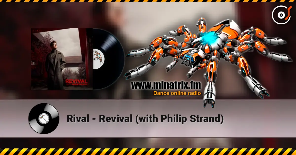 Rival - Revival (with Philip Strand) listen online in high quality | Minatrix.FM