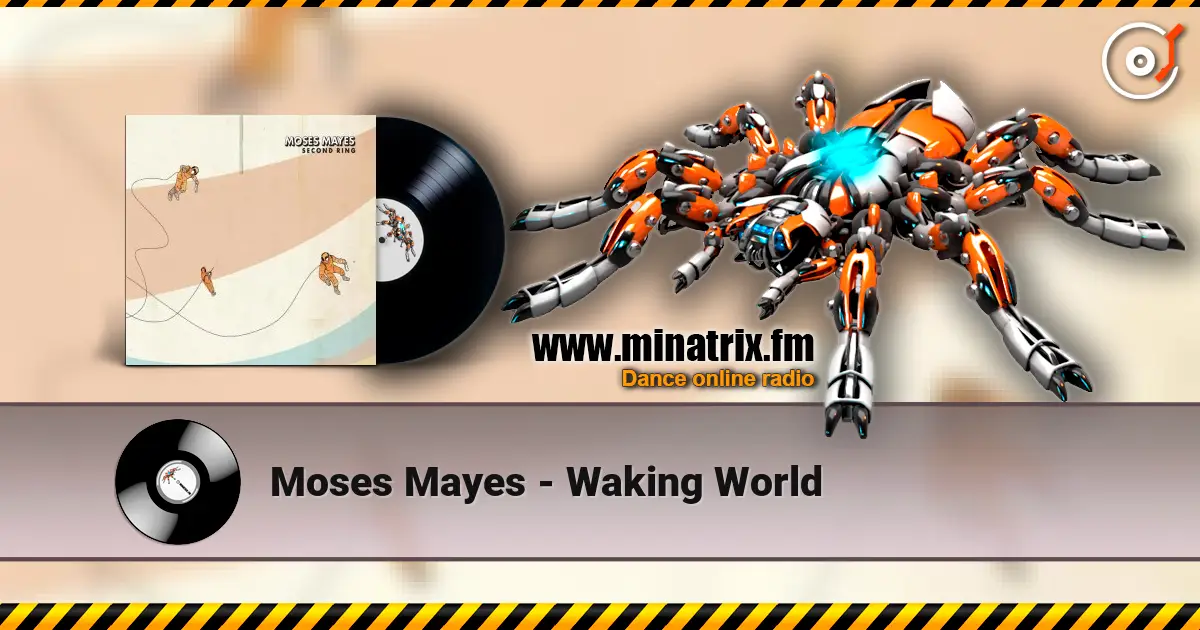 Moses Mayes - Waking World listen online in high quality | Minatrix.FM