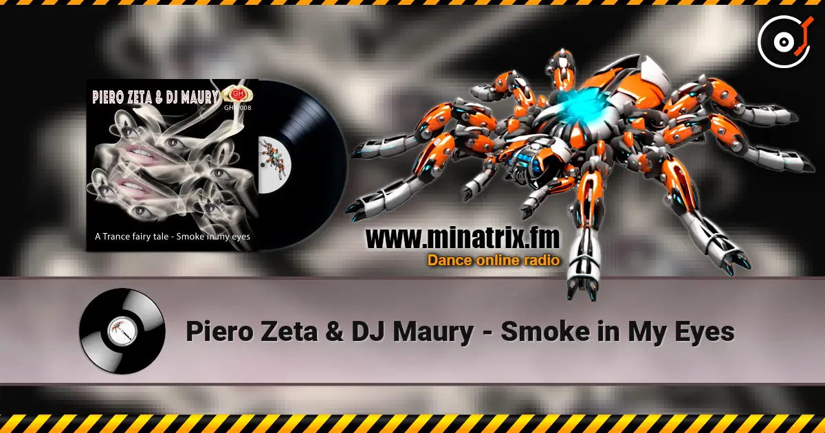 Piero Zeta & DJ Maury - Smoke in My Eyes listen online in high quality | Minatrix.FM