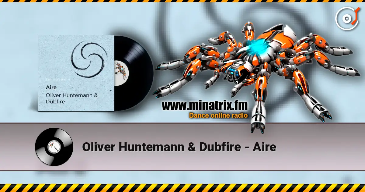 Oliver Huntemann & Dubfire - Aire слухати онлайн у високій якості | Minatrix.FM