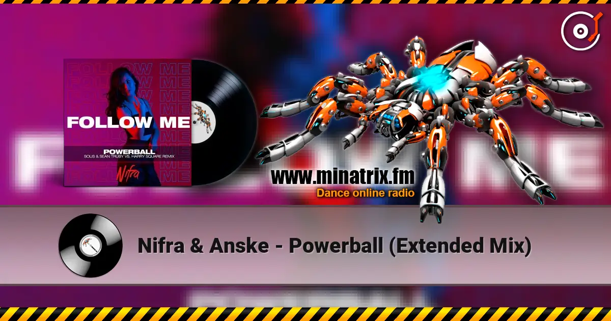 Nifra & Anske - Powerball (Extended Mix) слухати онлайн у високій якості | Minatrix.FM