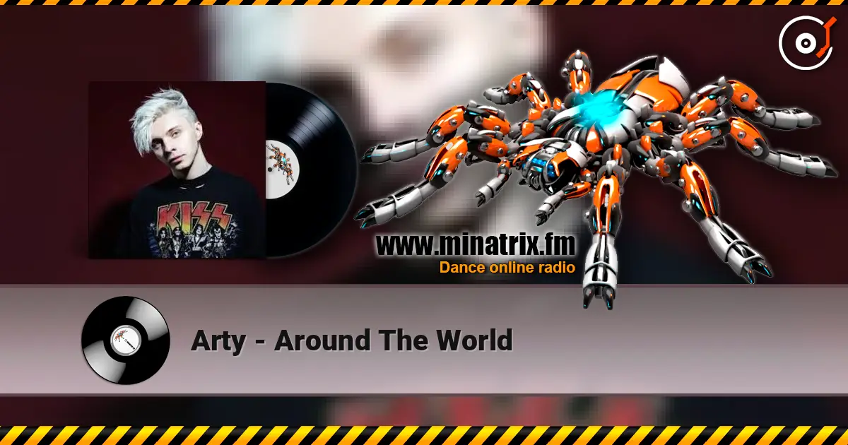 Arty - Around The World слухати онлайн у високій якості | Minatrix.FM