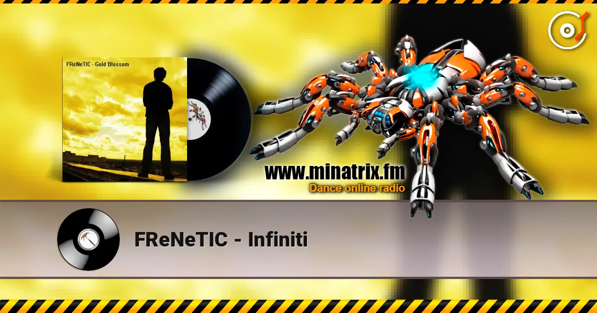 FReNeTIC - Infiniti listen online in high quality | Minatrix.FM