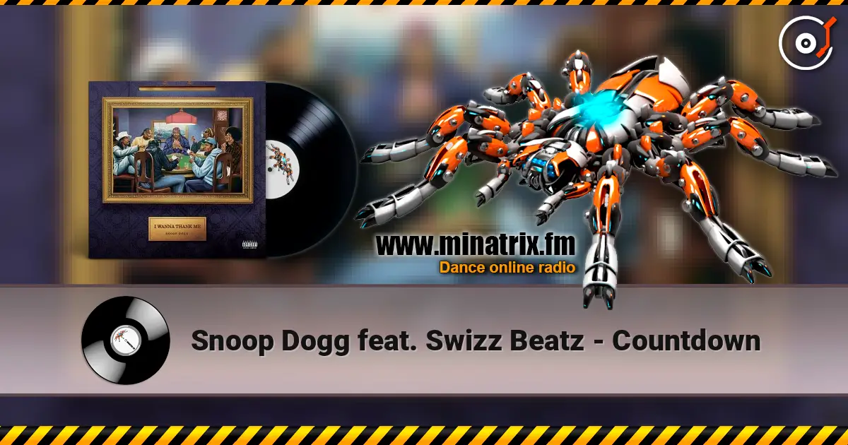 Snoop Dogg feat. Swizz Beatz - Countdown listen online in high quality | Minatrix.FM