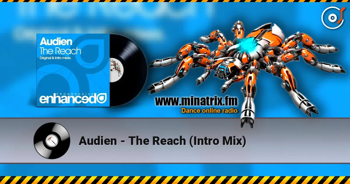 Audien - The Reach (Intro Mix) слухати онлайн у високій якості | Minatrix.FM
