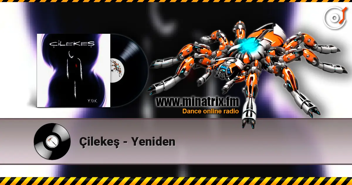 Çilekeş - Yeniden listen online in high quality | Minatrix.FM