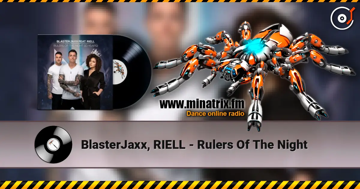 BlasterJaxx, RIELL - Rulers Of The Night listen online in high quality | Minatrix.FM