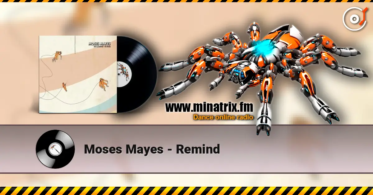 Moses Mayes - Remind listen online in high quality | Minatrix.FM