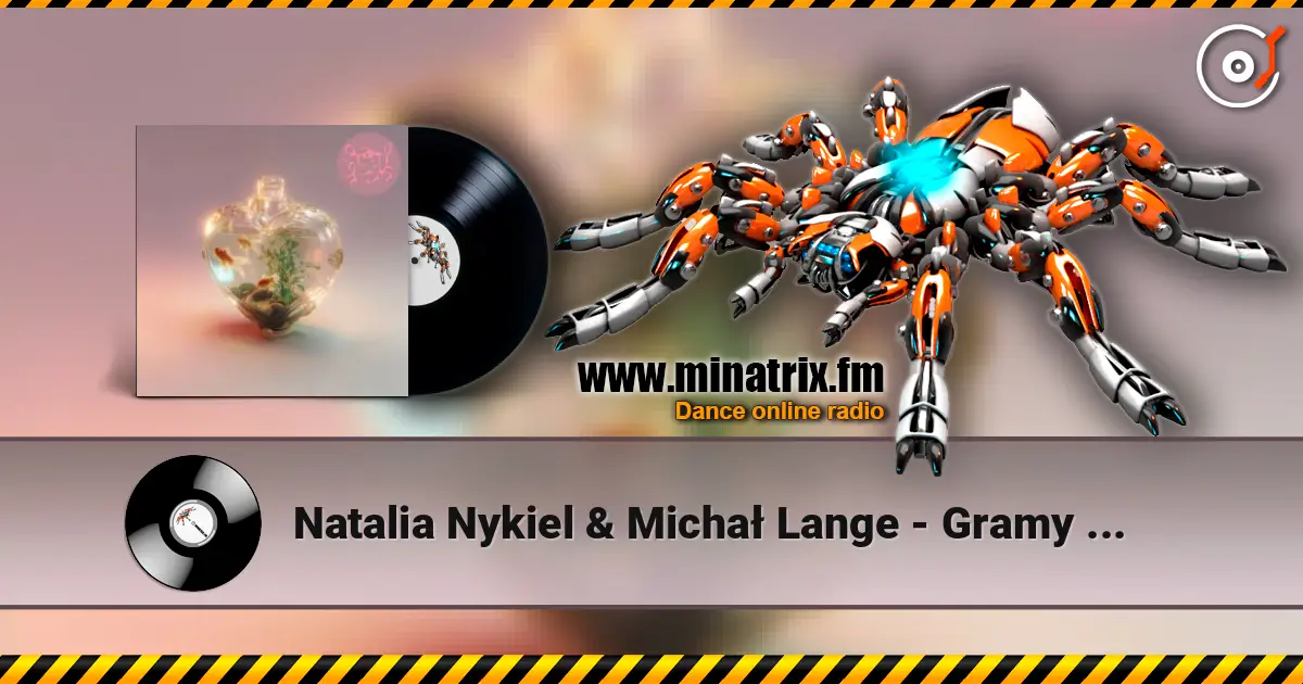 Natalia Nykiel & Michał Lange - Gramy na czas listen online in high quality | Minatrix.FM