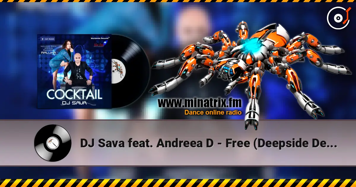 DJ Sava feat. Andreea D - Free (Deepside Deejays Remix) listen online in high quality | Minatrix.FM