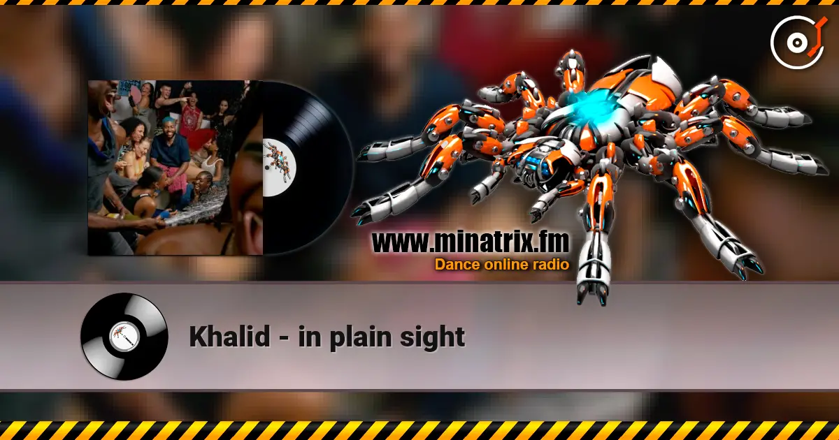 Khalid - in plain sight listen online in high quality | Minatrix.FM