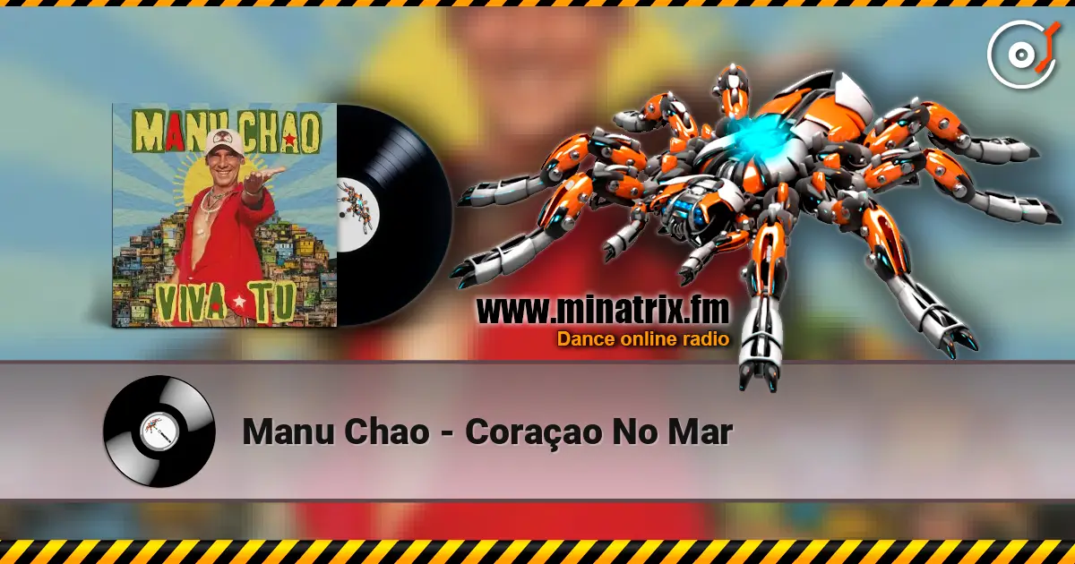 Manu Chao - Coraçao No Mar listen online in high quality | Minatrix.FM