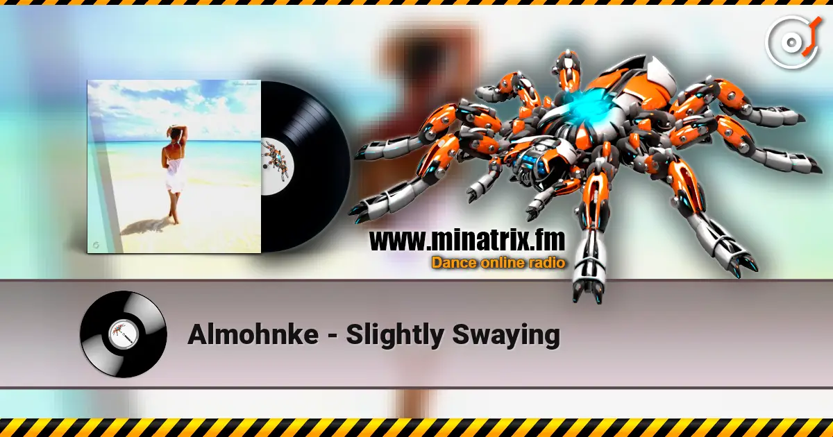 Almohnke - Slightly Swaying listen online in high quality | Minatrix.FM