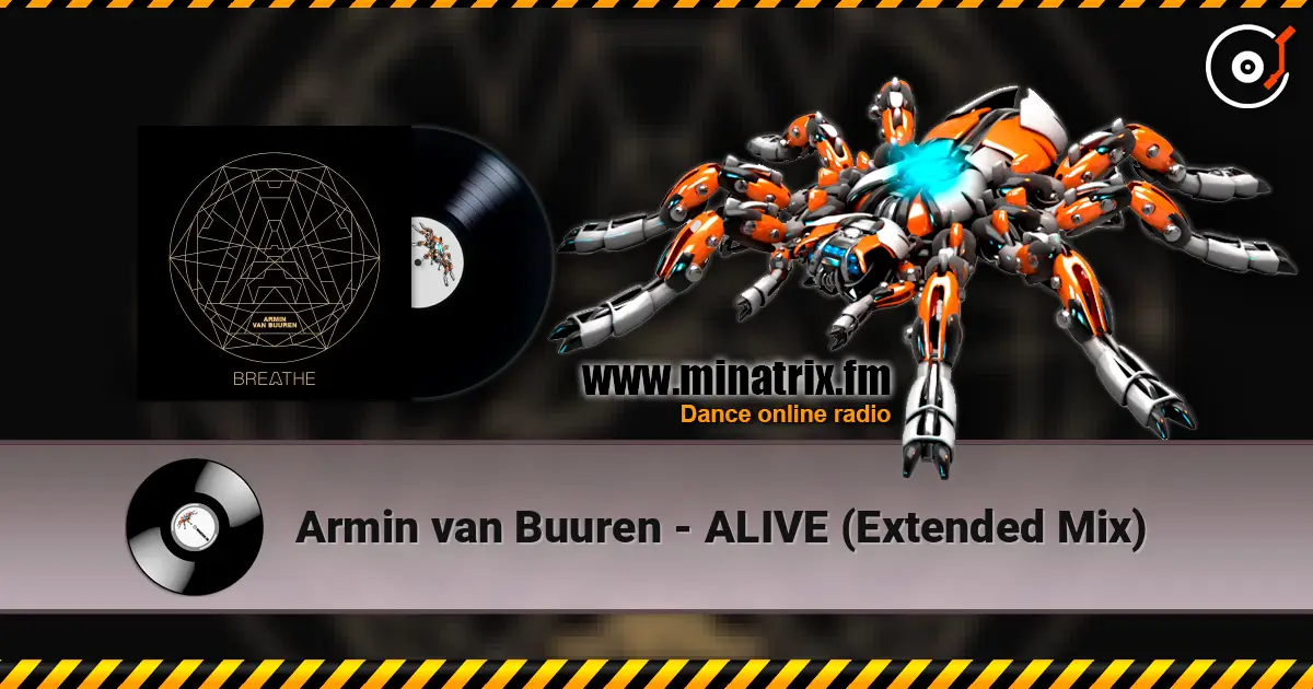 Armin van Buuren - ALIVE (Extended Mix) listen online in high quality | Minatrix.FM